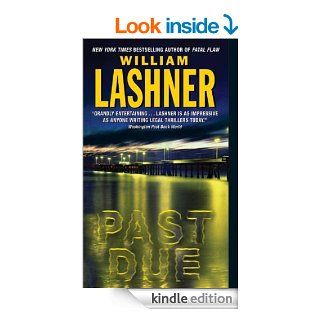 Past Due   Kindle edition by William Lashner. Mystery, Thriller & Suspense Kindle eBooks @ .