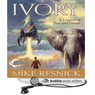 Ivory A Legend of Past and Future (Audible Audio Edition) Mike Resnick, Bruce Miles Books