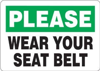 Please Wear Your Seat Belt .125 Polycarbonate Sign