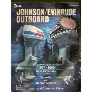 Johnson/Evinrude Outboards 1973 89 Repair Manual Clarence W. Coles, Joan Coles 0715568000088 Books