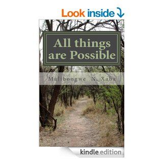 All things are possible Never lose hope eBook Malibongwe Xaba Kindle Store