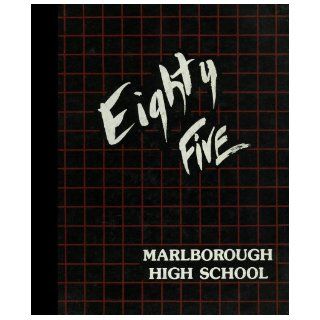 (Reprint) 1985 Yearbook Marlborough High School, Marlborough, Massachusetts Marlborough High School 1985 Yearbook Staff Books