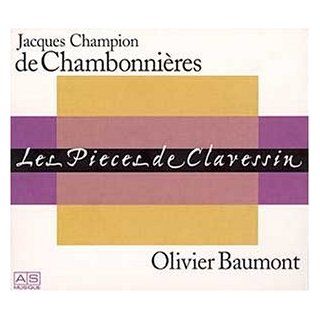 Jacques Champion de Chambonnières Les Pièces de Clavessin Music