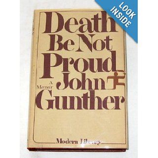 Death Be Not Proud John Gunther 9780394604695 Books