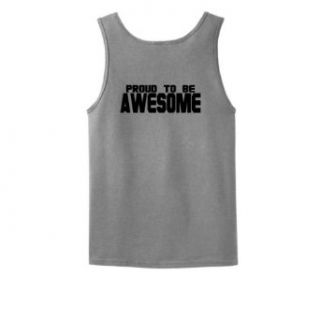 Proud to Be Awesome Tank Top Clothing