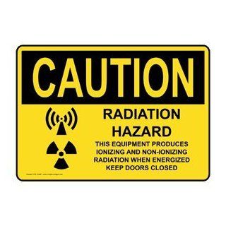 OSHA CAUTION Radiation Hazard This Equipment Sign OCE 16495 Radiation  Business And Store Signs 