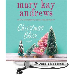 Christmas Bliss (Audible Audio Edition) Mary Kay Andrews, Kathleen McInerney Books