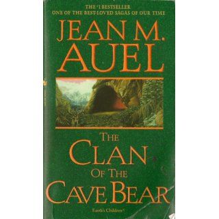 The Clan of the Cave Bear Earth's Children, Book One Jean M. Auel 9780553250428 Books