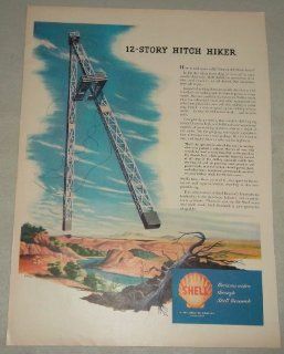 Single Original Vintage Print Ad 1948  Shell Oil Company, 12 story Hitch Hiker (an oil derrick that hitchhikes from job to job) Horizons widen through Shell Research, single original vintage print ad  