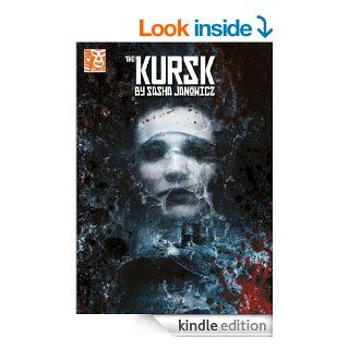 The Kursk #1 eBook Sasha Janowicz, James A. Bretney, Andrea Montano, Slawomir Nietupski Kindle Store