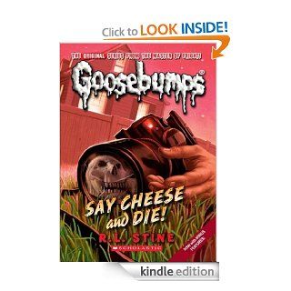Classic Goosebumps #8 Say Cheese and Die   Kindle edition by R.L. Stine. Children Kindle eBooks @ .