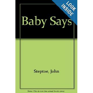 Baby Says John Steptoe 9780688118556 Books