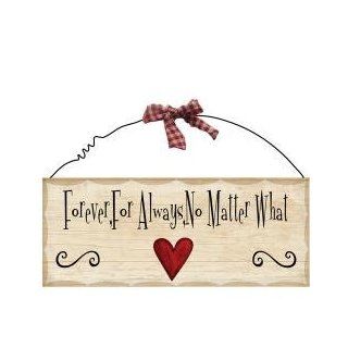 Home Decor, Signs, 10"x4" Wooden Sign Decor   Forever. 10"x4" Wooden Sign Plaques for Your Home. Adds a Great Touch to Any Home. The Sign Says "Forever, for Always, No Matter What." Painted to Look Like an Antique. Comes Ready