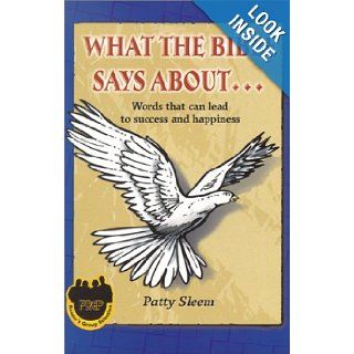 What the Bible Says About Words That Can Lead to Success and Happiness (What the Bible Says About(Oasis Audio)) Patty Sleem 9781885288226 Books