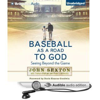 Baseball as a Road to God Seeing Beyond the Game (Audible Audio Edition) John Sexton, Christopher Lane Books