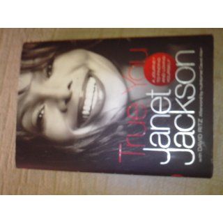 True You A Journey to Finding and Loving Yourself Janet Jackson, David Allen, David Ritz Books