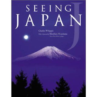 Seeing Japan Charles Whipple, Morihiro Hosokawa 9784770023377 Books