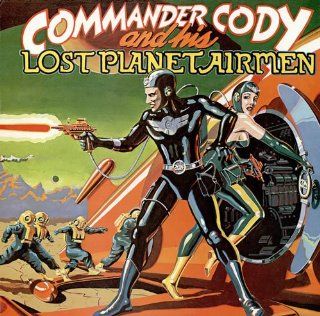 Commander Cody and His Lost Planet Airmen Music