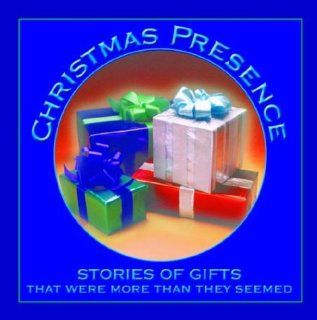 Christmas Presence Stories of Gifts That Were More Than They Seemed Frank Gaughan, Brigid Duffy 9780879462512 Books