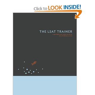 The LSAT Trainer A remarkable self study guide for the self driven student Mike Kim 9780989081504 Books