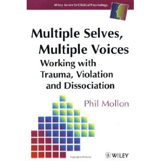 Multiple Selves, Multiple Voices Working with Trauma, Violation and Dissociation 9780471963301 Social Science Books @