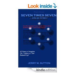 Seven Times Seven.Equals You   Kindle edition by Jerry M. Sutton. Literature & Fiction Kindle eBooks @ .