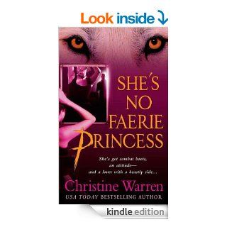 She's No Faerie Princess A Novel of the Others   Kindle edition by Christine Warren. Paranormal Romance Kindle eBooks @ .