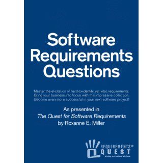 The Quest for Software Requirements Roxanne E. Miller 9781595980670 Books