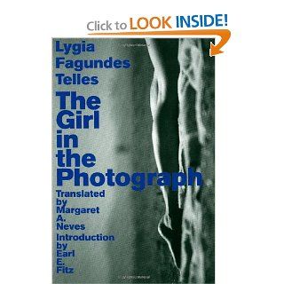 The Girl in the Photograph (Brazilian Literature) Lygia Telles 9781564787842 Books