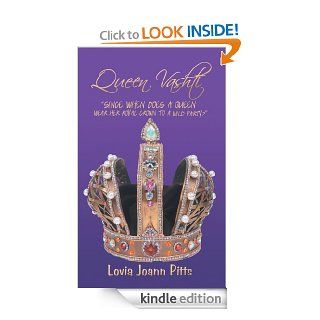 Queen Vashti "Since When Does A Queen Wear Her Royal Crown To A Wild Party?"   Kindle edition by Lovia Joann Pitts. Literature & Fiction Kindle eBooks @ .