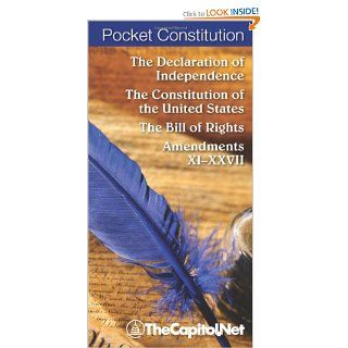 Pocket Constitution Introduction, The Declaration of Independence, the Constitution of the United States, the Bill of Rights, Amendments, Significant Dates, Index (9781587331787) Tobias A. Dorsey Books