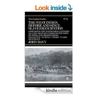 The West Indies Before and Since Slave Emancipation Comprising the Windward and Leeward Islands' Military Command(Cass Library of West Indian Studies,) eBook John Davy Kindle Store