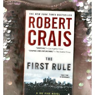 The First Rule (Joe Pike) Robert Crais 9780425238127 Books