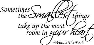 WINNIE THE POOH SOMETIMES THE SMALLEST THINGS TAKE UP THE MOST ROOM IN YOUR HEART QUOTE WALL DECAL VINYL LETTERS WORDS KIDS ROOM   Wall Decor Stickers  