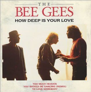 How Deep Is Your Love, Too Much Heaven, You Should Be Dancing (Remix), to Love Somebody Uk 12" CDs & Vinyl