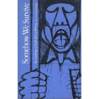 Somehow We Survive An Anthology of South African Writing Sterling Plumpp 9780938410010 Books