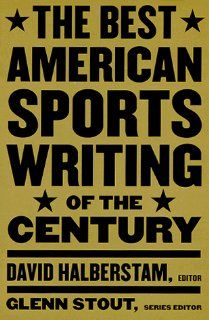 Best American Sports Writing of the Century David Halberstam, Glenn Stout Fremdsprachige Bücher