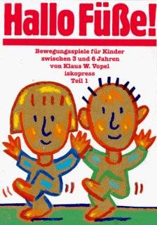Bewegungsspiele fr Kinder, 5 Bde., Bd.1, Hallo Fe Klaus W Vopel, Mathias Htter Bücher