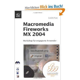 Macromedia Fireworks MX 2004 Susanne Rupp Bücher