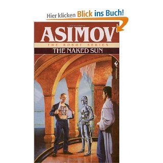 The Naked Sun (The Robot Series) Isaac Asimov Fremdsprachige Bücher