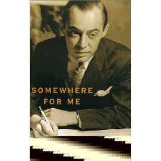 Somewhere for Me A Biography of Richard Rodgers Meryle Secrest 9780375401640 Books