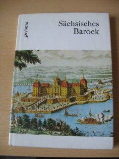 Schsisches Barock. Aus der Zeit von Matthes Daniel Pppelmann Bchler Hagen und Schferlechte (ed.) Bücher