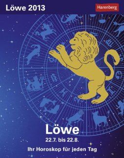 Sternzeichenkalender Lwe 2013 Ihr Horoskop fr jeden Tag 22. Juli bis 22. August Harenberg Bücher