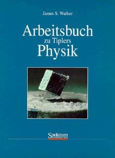 Arbeitsbuch zu Tiplers Physik James S. Walker Bücher