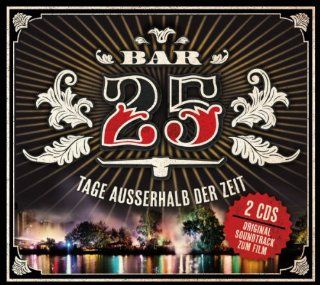 Bar25 Tage Ausserhalb der Zeit/Deluxe Musik