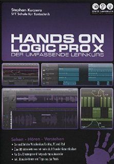 Hands on Logic Pro X   Der umfassende Lernkurs (PC + Mac + iPad) Software