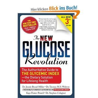 The New Glucose Revolution The Authoritative Guide to the Glycemic Index   The Dietary Solution for Lifelong Health Jennie Brand Miller, Thomas M. S. Wolever, Kaye Foster Powell Fremdsprachige Bücher