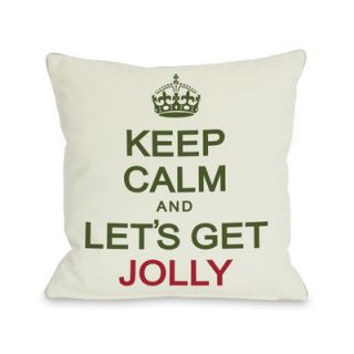 Keep Calm and Lets Get Jolly Throw Pillow by One Bella Casa