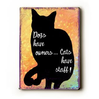 Dogs Have Owners Textual Art Plaque by Artehouse LLC