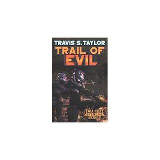 Trail of Evil ( Tau Ceti Agenda) (Hardcover)